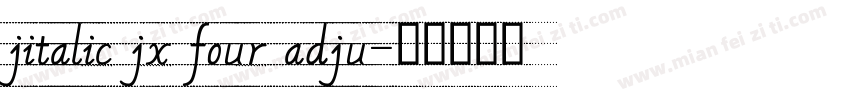 jitalic jx four adju字体转换